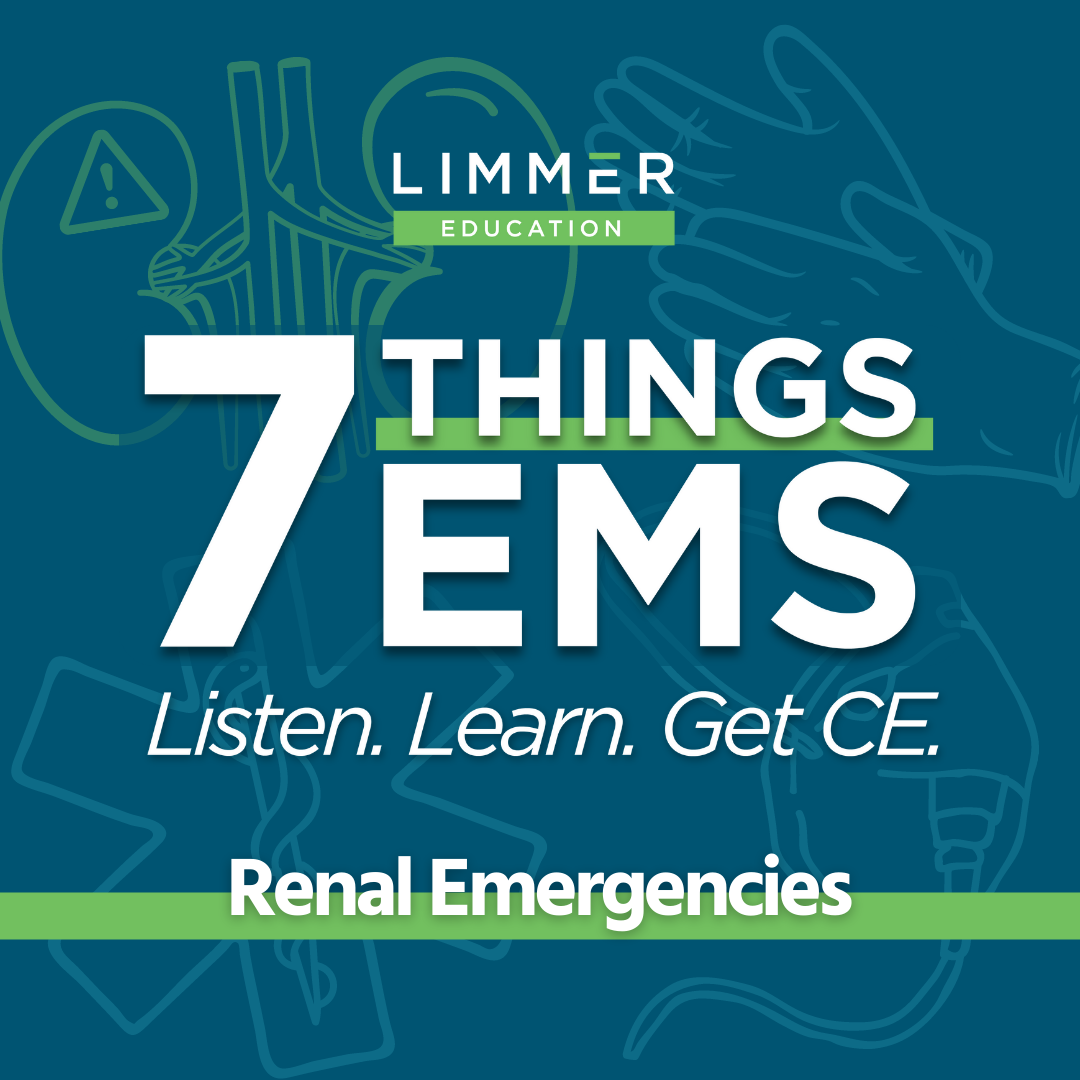 White Text light blue background: "7 Things EMS: Renal Emergencies"