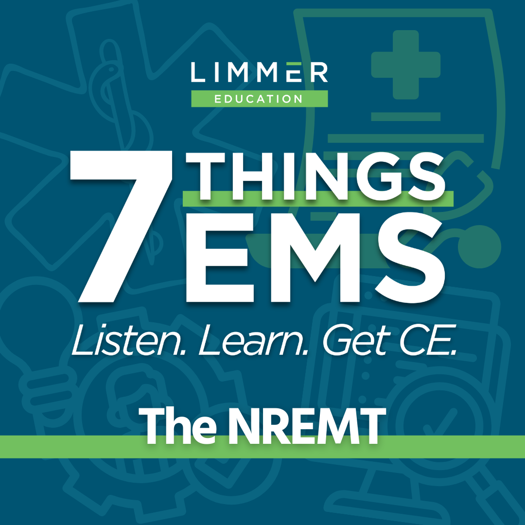 White Text light blue background: "7 Things EMS: The NREMT"