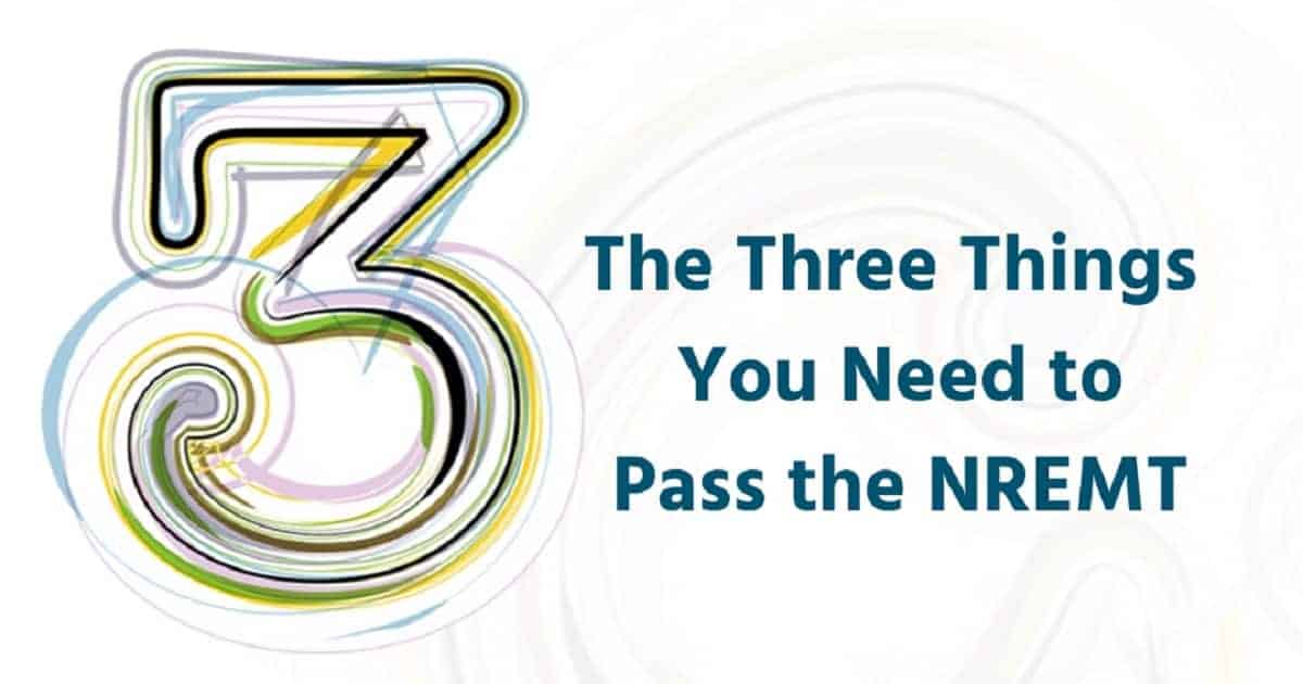 three-things-necessary-to-pass-the-nremt-limmer-education-llc