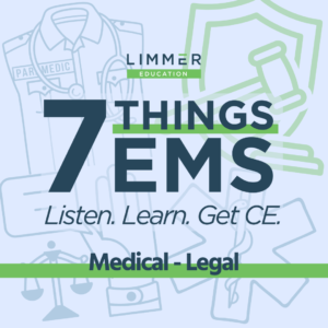 White Text light blue background: "7 Things EMS: Medical-Legal"