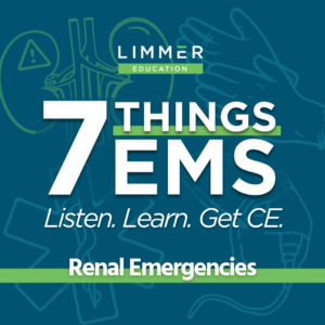 White Text light blue background: "7 Things EMS: Renal Emergencies"