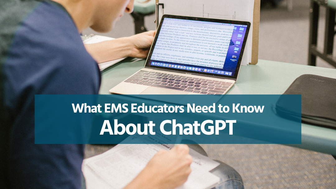 ChatGPT – What EMS Educators Need To Know – Limmer Education, LLC