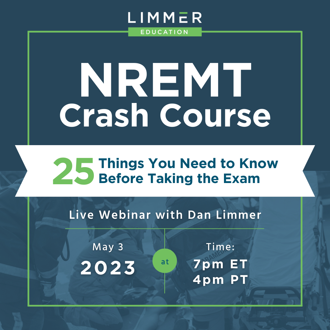 NREMT Webinar Limmer Education, LLC NREMT Webinar Limmer Education, LLC
