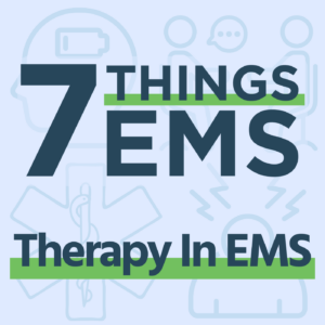 dark blue text says "7 Thinsg EMS, Therapy In EMS" on light blue background with green lines